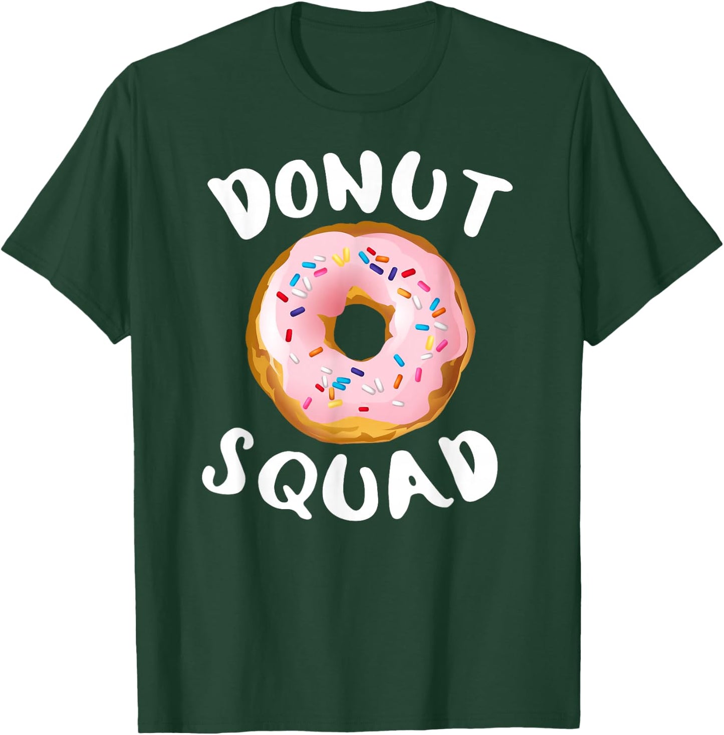 Donut Squad Shirt | Funny Donut Shirts Donut Lover T-Shirt - T-Shirt | Forest