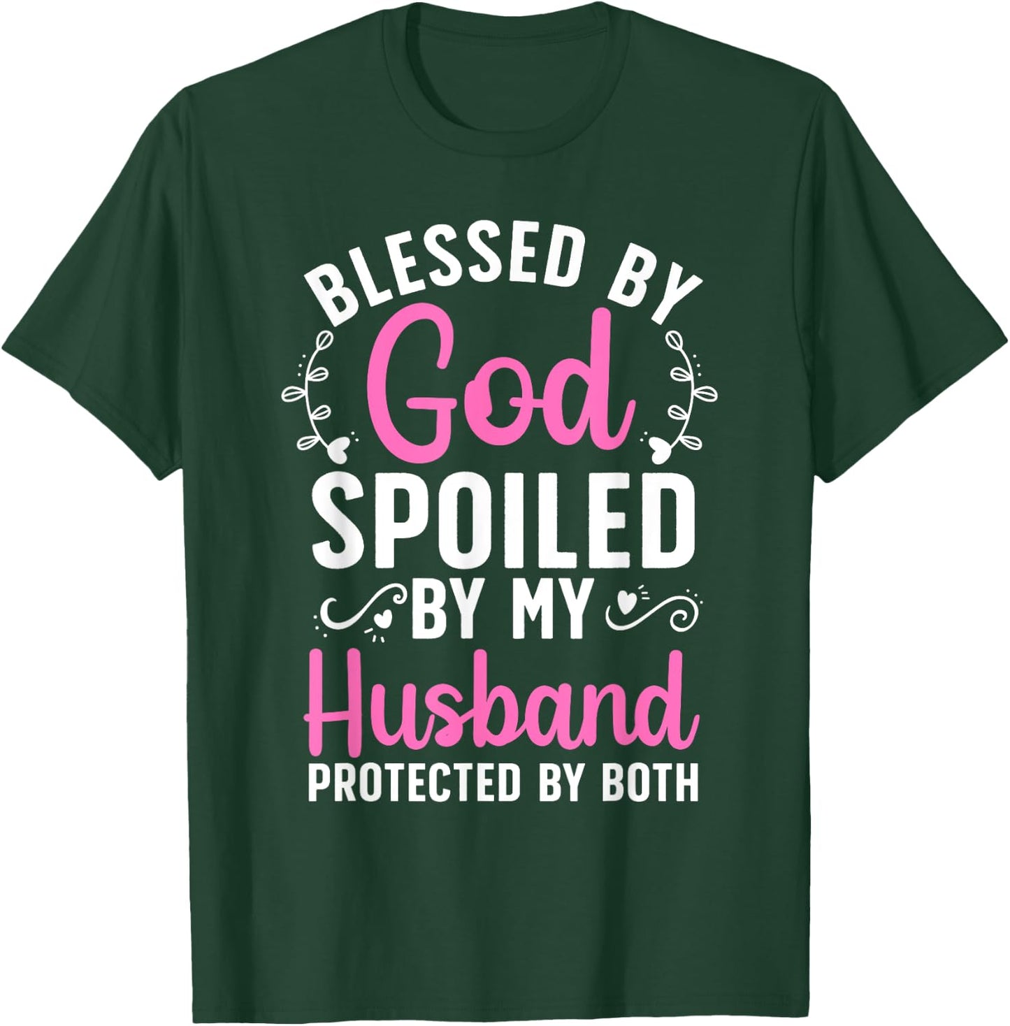 Funny Spoiled Wife Art Girls Husband Spoiled Wife T-Shirt - T-Shirt | Forest