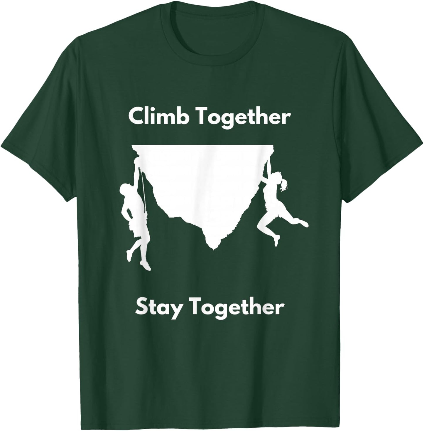 Bouldering Climb Free Rock Climbing Couple Stay Together T-Shirt - T-Shirt | Forest