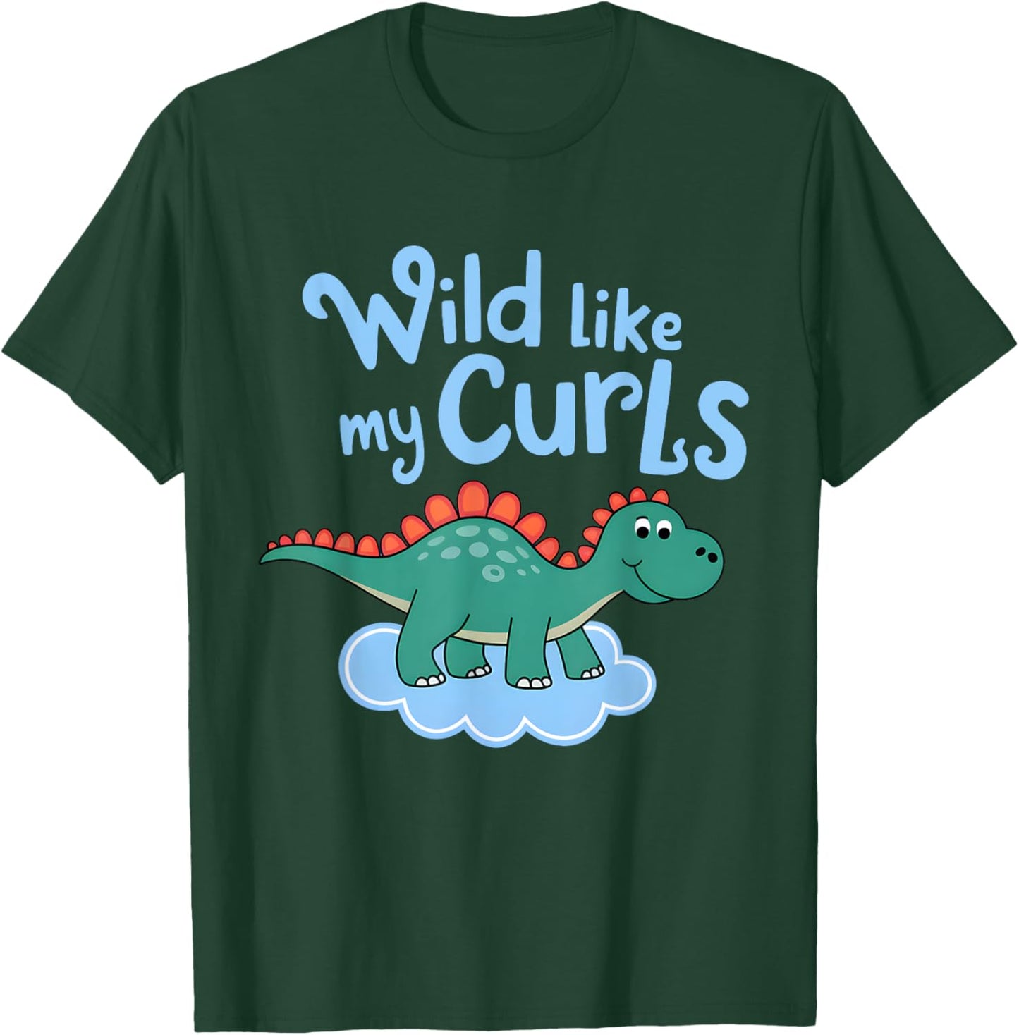 Wild Like My Curls Toddler Cute Curly Haired T-Shirt - T-Shirt | Forest
