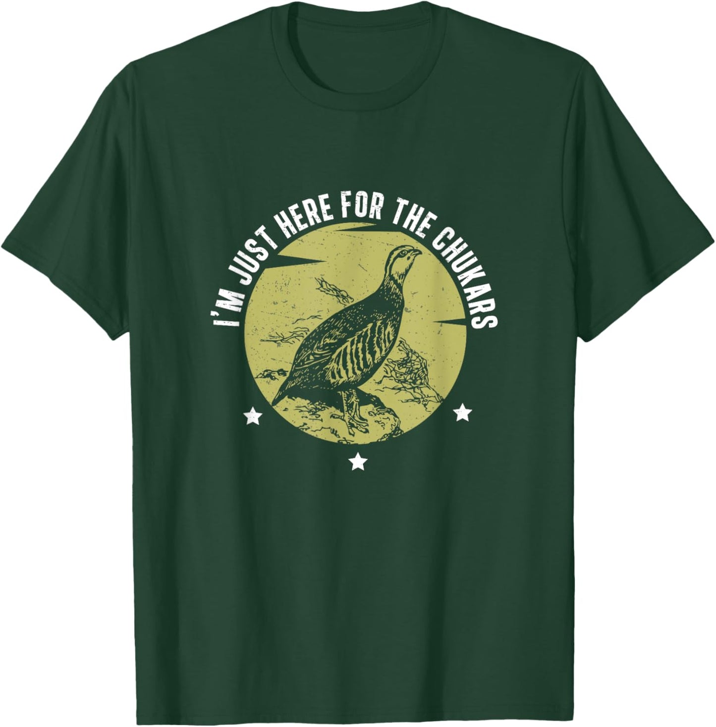 I'm Just Here Funny Chukar Partridge Hunting For Bird Hunter T-Shirt - T-Shirt | Forest