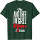 Doctor of Education Another Degree Hotter Ed.D. Graduate T-Shirt - T-Shirt | Forest