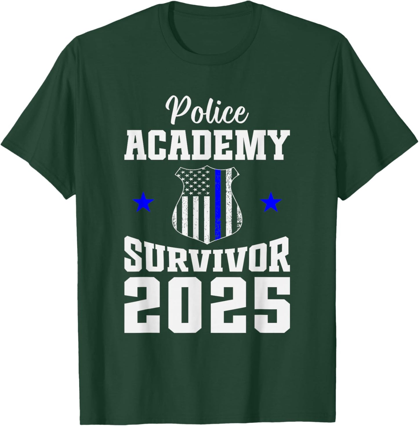 Police Academy Survivor 2025 Graduation Police School T-Shirt - T-Shirt | Forest