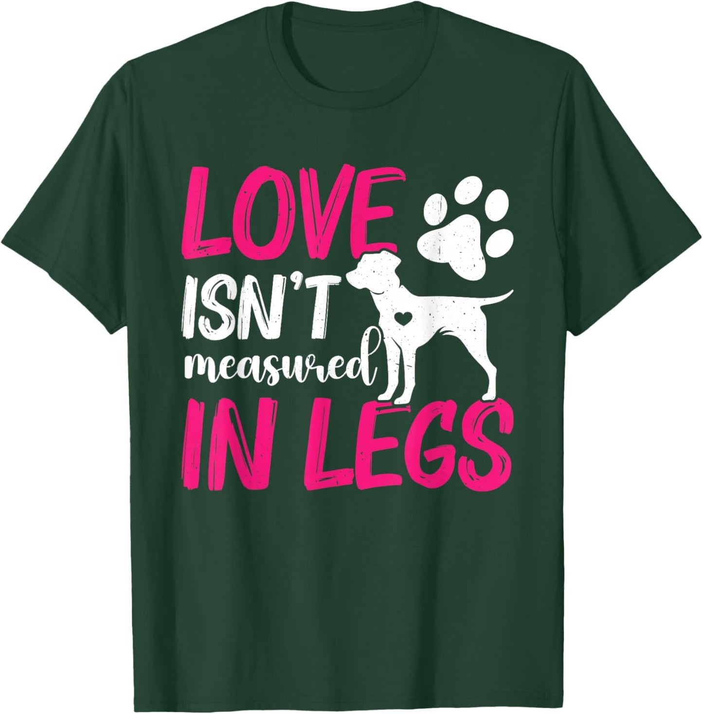Love Isnt Measured in Legs Right Back Leg Amputee, Tripaw T-Shirt - T-Shirt | Forest