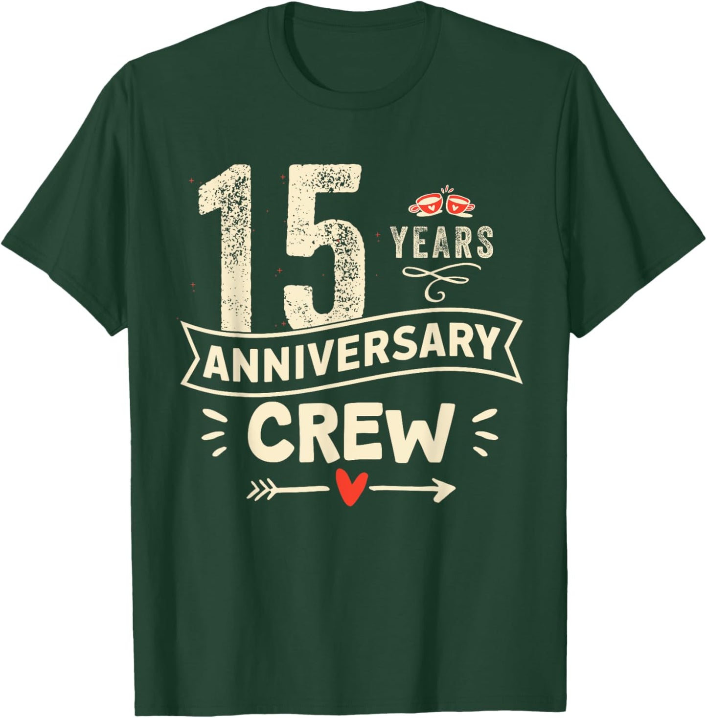 15 years wedding Anniversary crew Squad party Men Women T-Shirt - T-Shirt | Forest