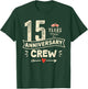 15 years wedding Anniversary crew Squad party Men Women T-Shirt - T-Shirt | Forest