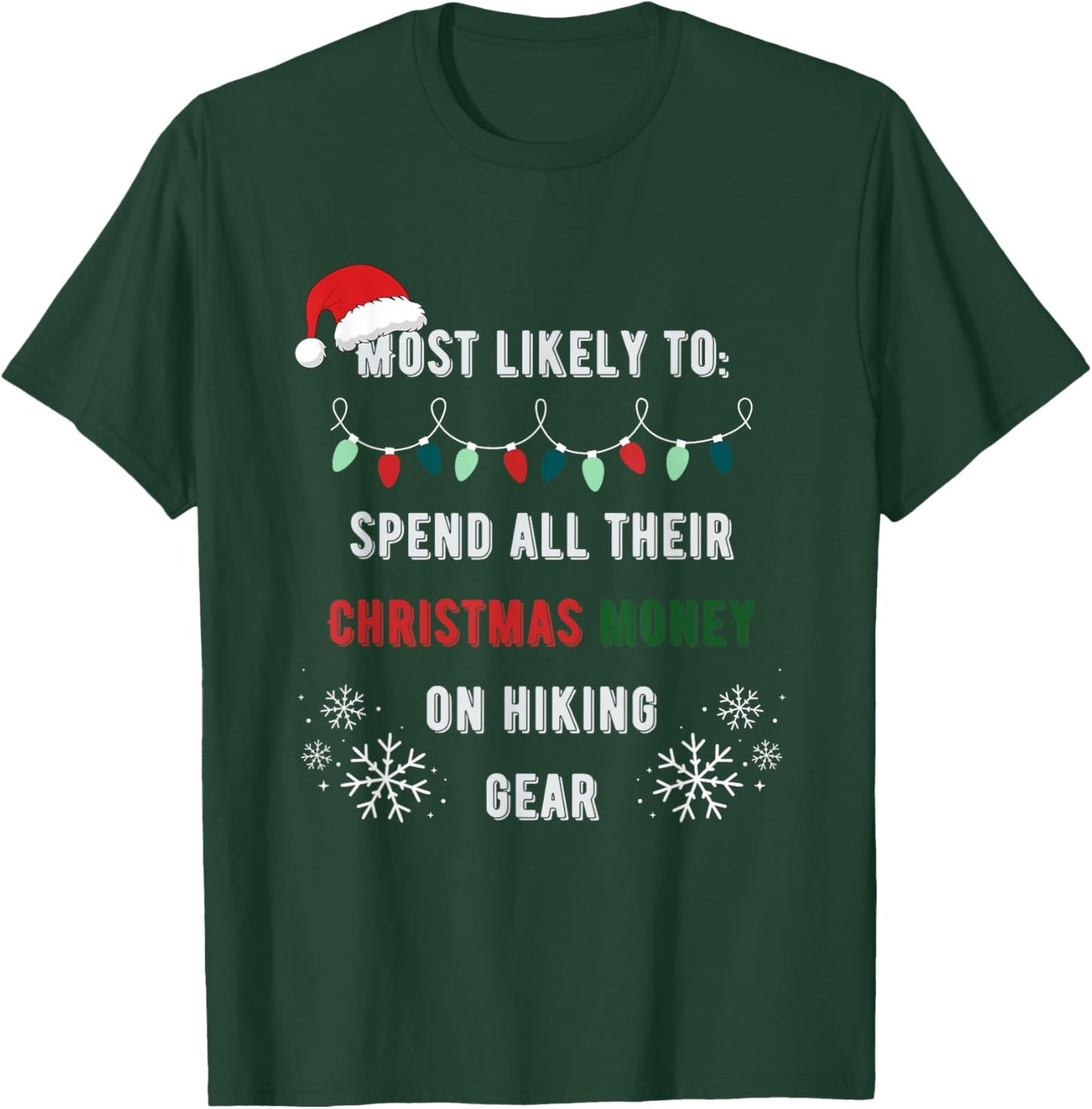 Most Likely Hiking Gear Funny Matching Family Christmas T-Shirt - T-Shirt | Forest