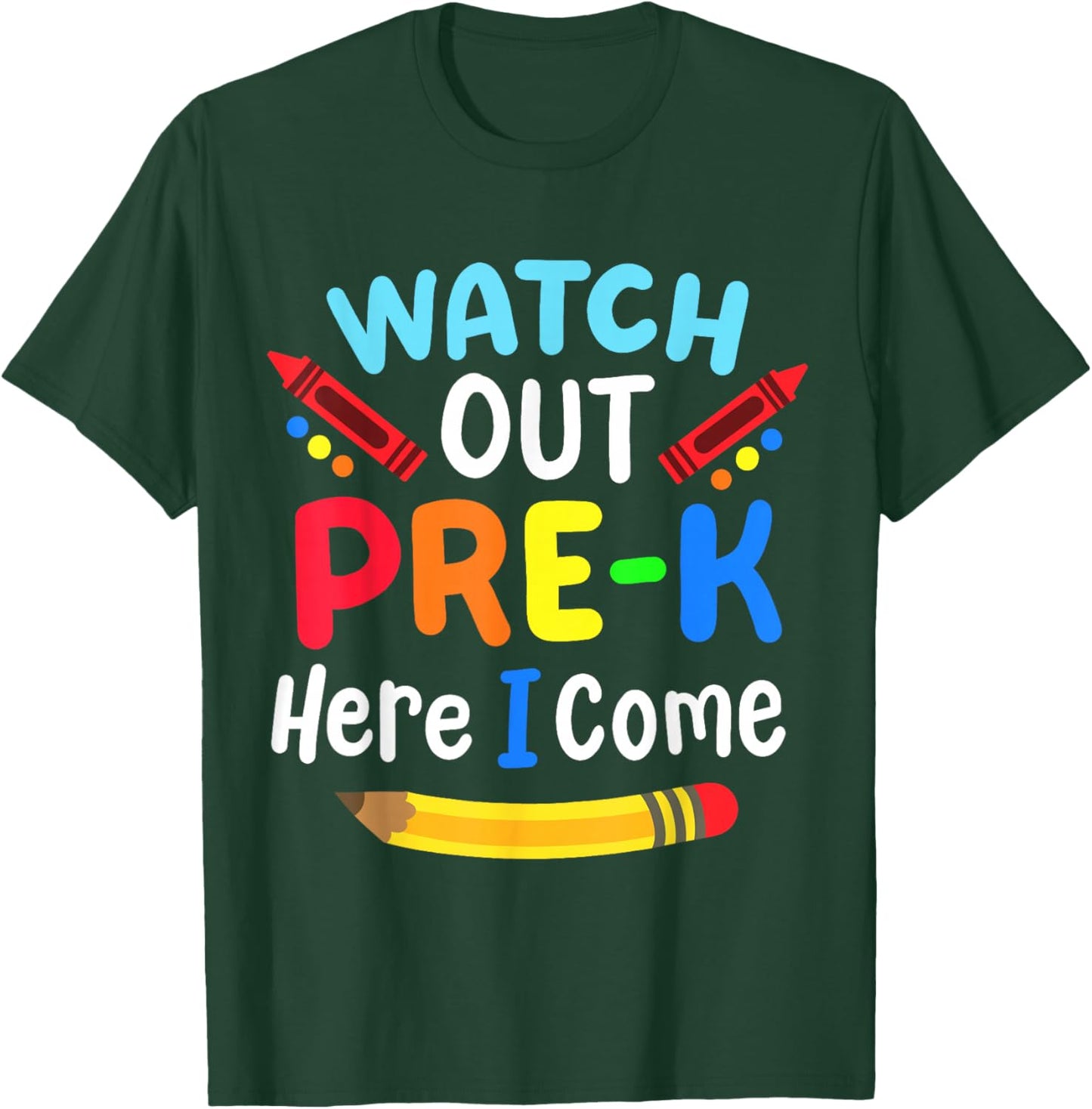 Watch Out Pre-K Here I Come Back To School Boys Girls Kids T-Shirt - T-Shirt | Forest