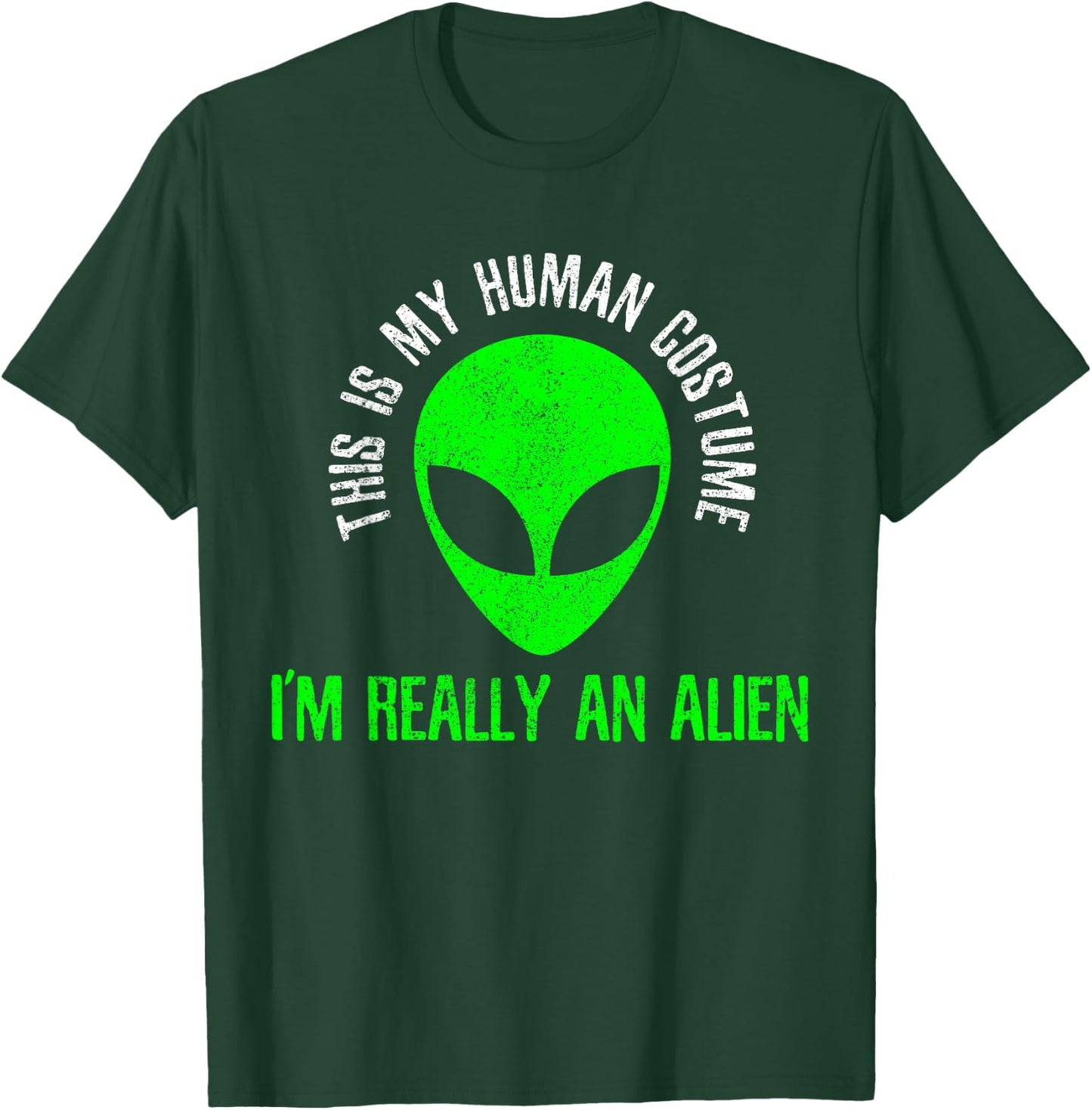 This Is My Human Costume I'm Really An Alien Funny Halloween T-Shirt - T-Shirt | Forest