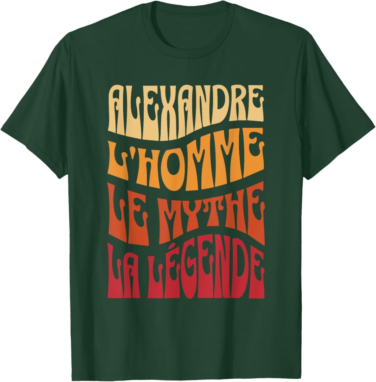 Alexandre Man Myth Legend Name Personalized Alexandre , Black, S T-Shirt - T-Shirt | Forest