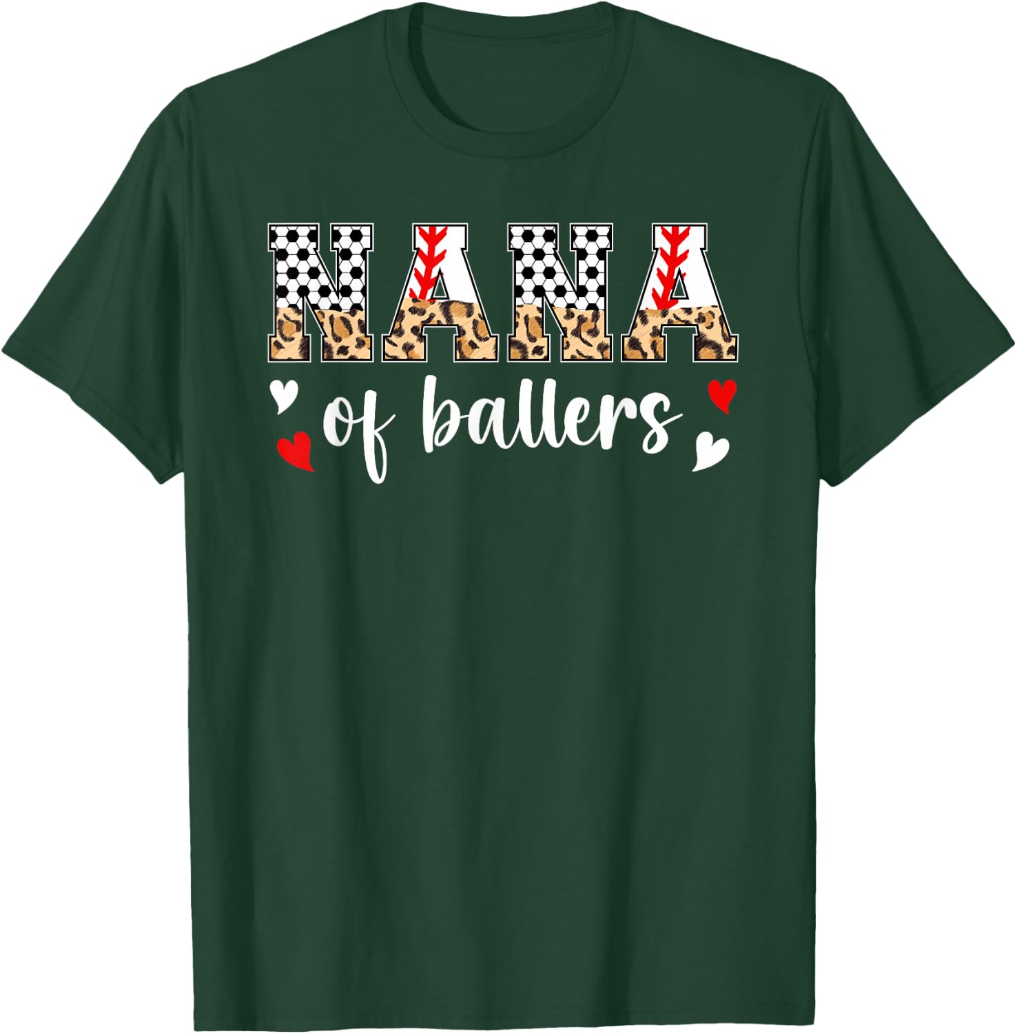 Nana Of Ballers Baseball Soccer Nana Grandma T-Shirt - T-Shirt | Forest