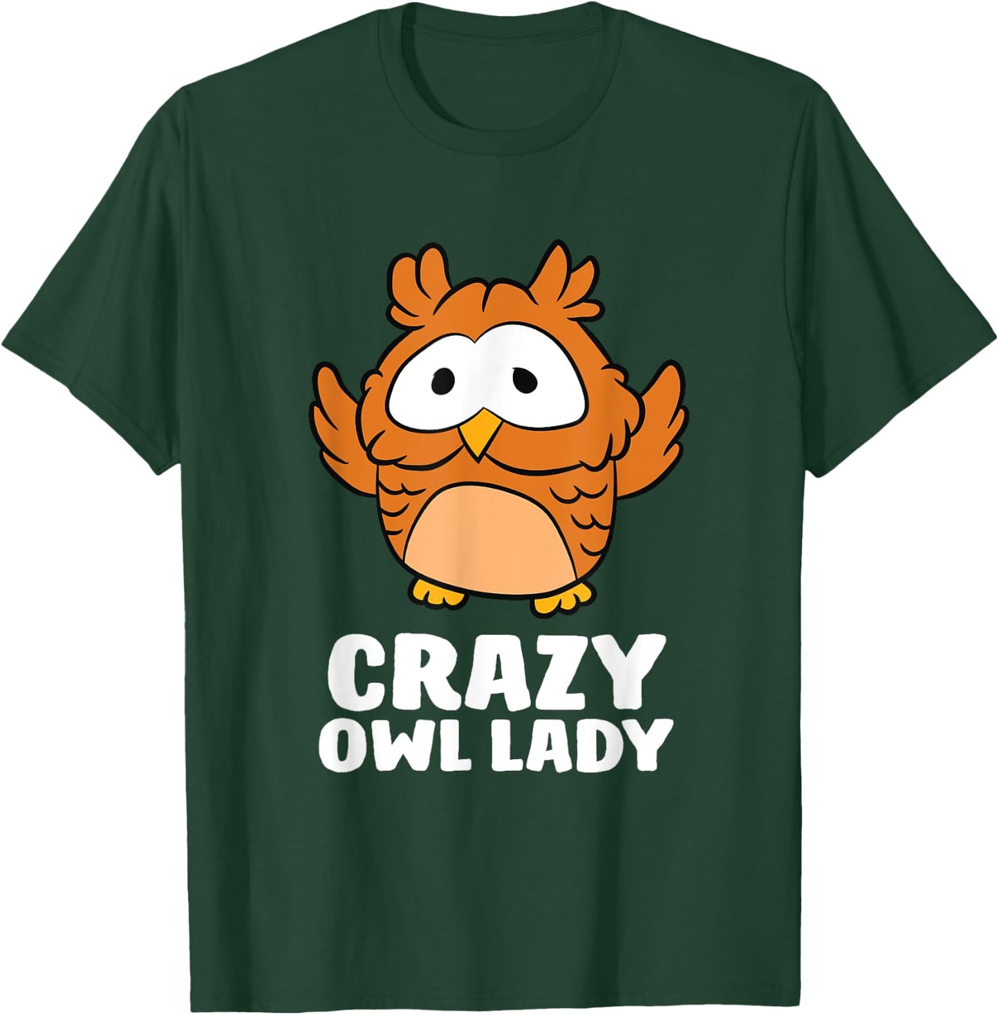 Crazy Owl Lady Funny Women Owls T-Shirt - T-Shirt | Forest