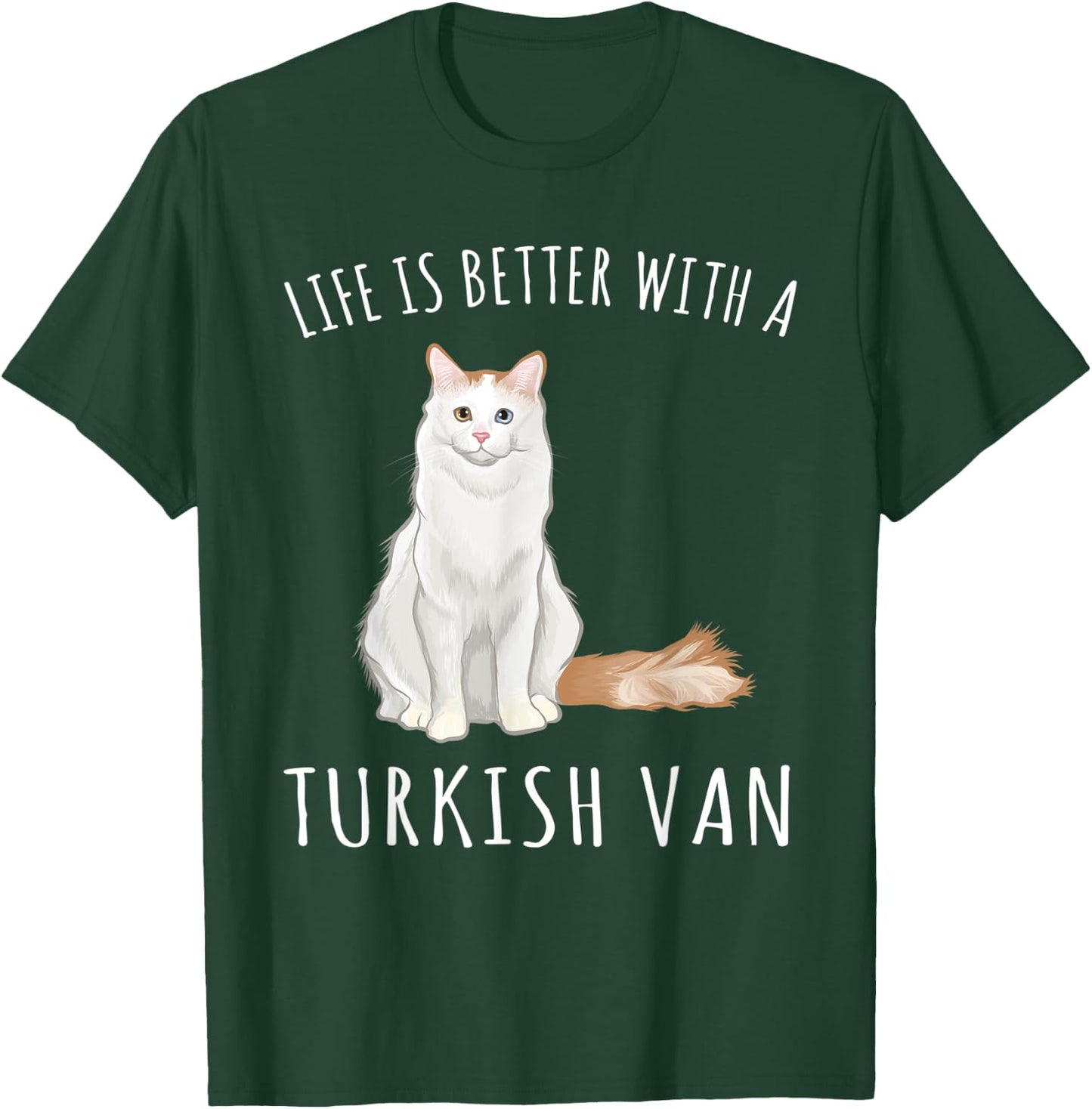 Life Is Better With A Turkish Van Cat Lover Women Kids T-Shirt - T-Shirt | Forest