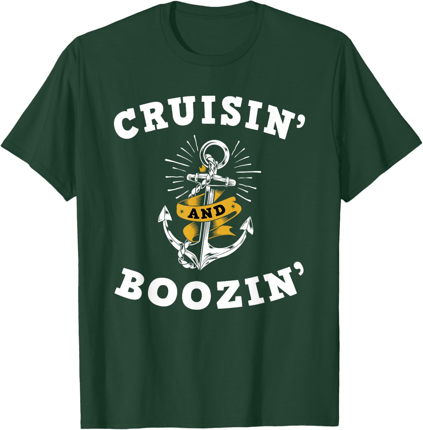 Cruisin' And Boozin' - Cruise Cruising Trip Party Funny Gift T-Shirt - T-Shirt | Forest
