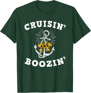 Cruisin' And Boozin' - Cruise Cruising Trip Party Funny Gift T-Shirt - T-Shirt | Forest