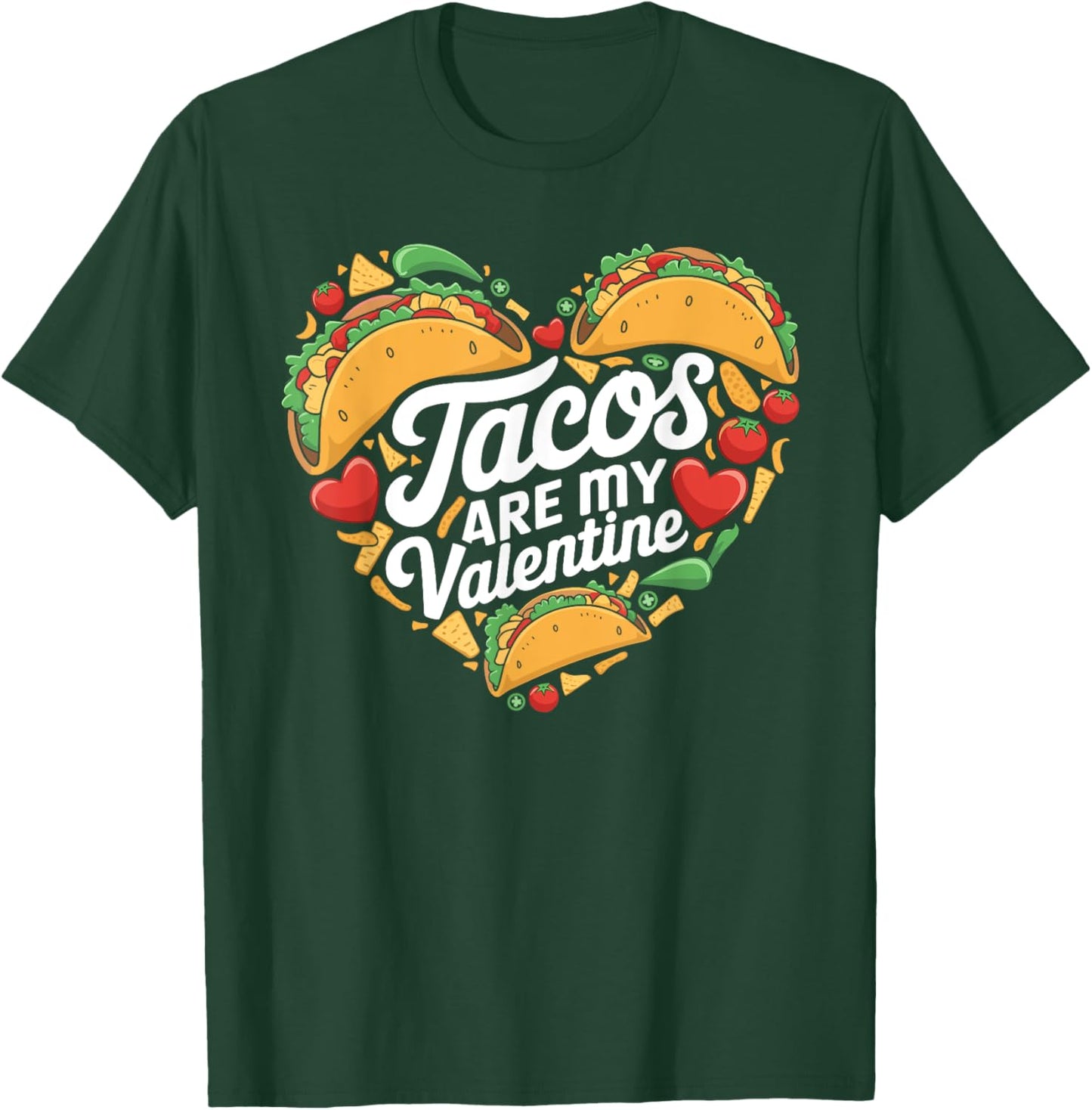 Tacos Are My Valentine Mexican Food Taco Valentine's Day T-Shirt - T-Shirt | Forest