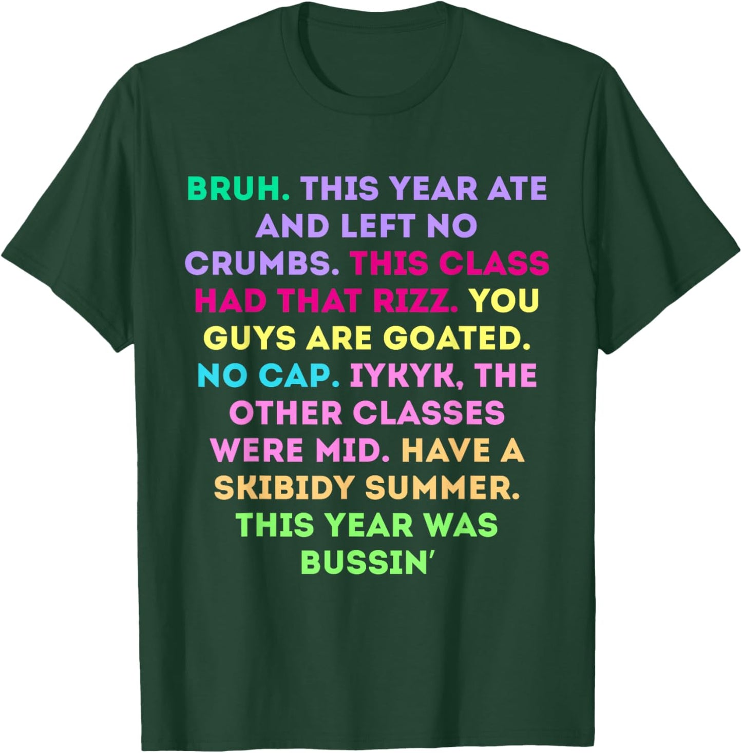 Funny 2025 Gen A Slang Last Day of School Teachers T-Shirt - T-Shirt | Forest