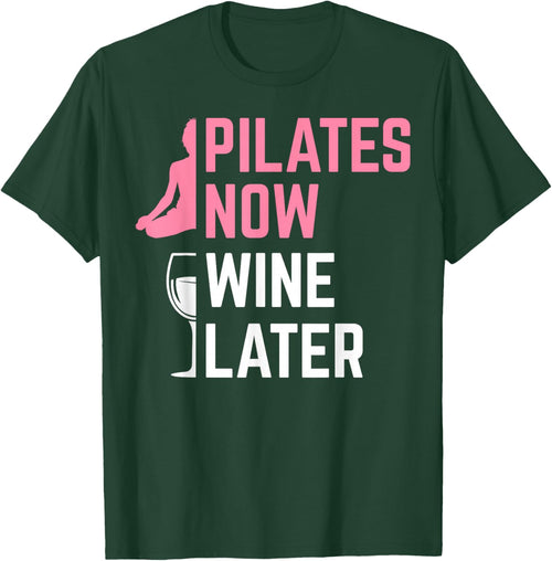 Pilates Now Wine Later Instructor Yoga Exercise Wine Lover