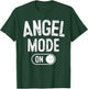 Angel Mode On Costume Funny Spiritual Party Gift Religious T-Shirt - T-Shirt | Forest