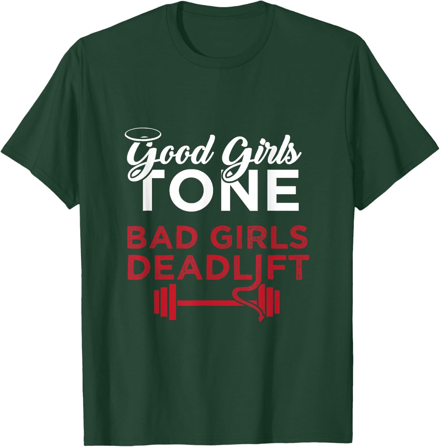 Bad Girls Deadlift Women Weightlifting Workout T-Shirt - T-Shirt | Forest