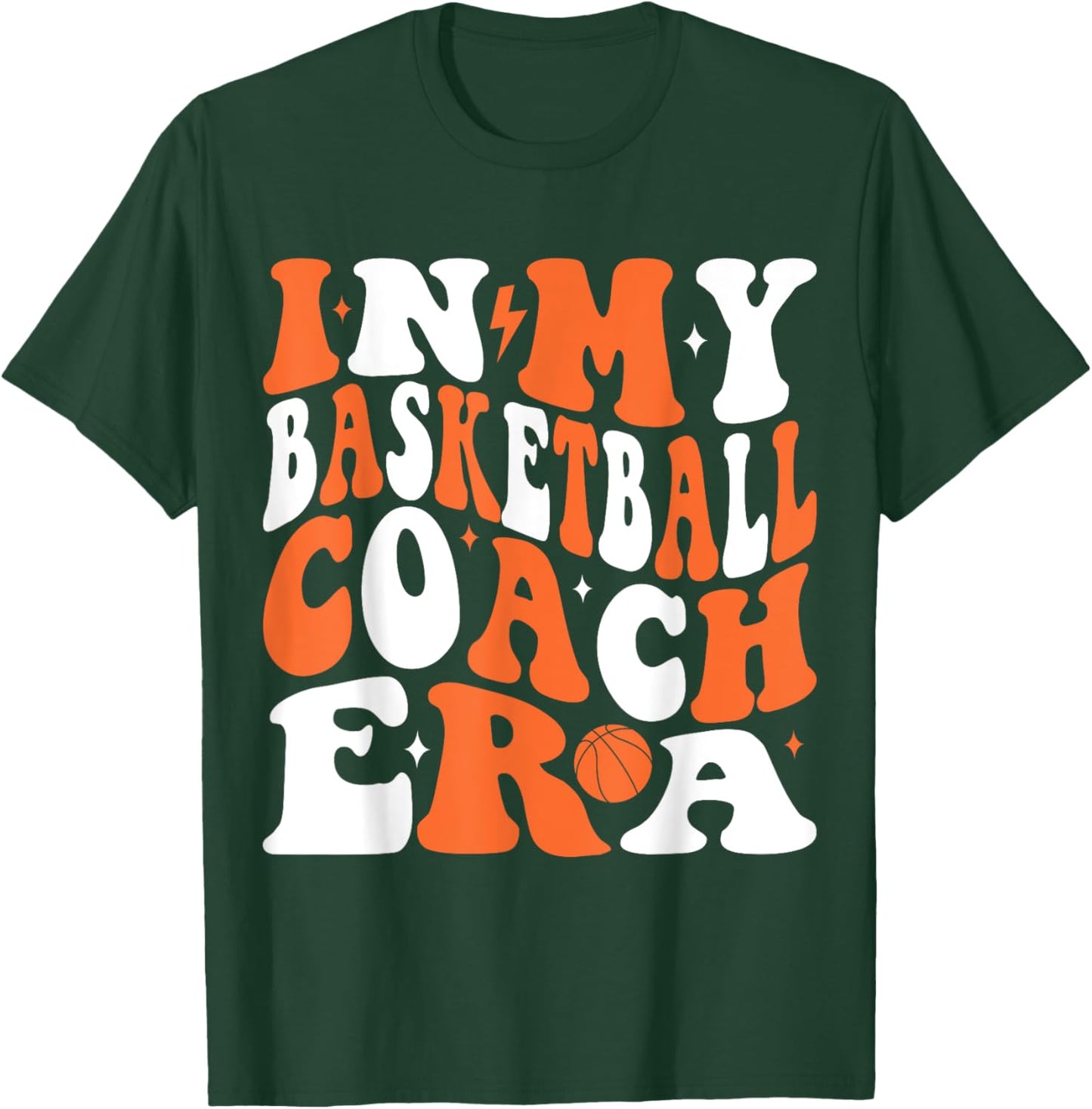 In My Basketball Coach Era Groovy Funny Basketball Coach T-Shirt - T-Shirt | Forest