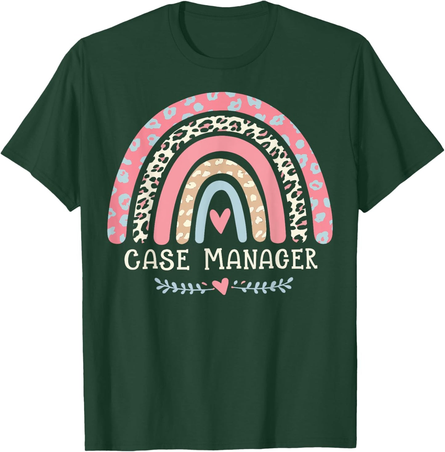 Case Manager T-Shirt - T-Shirt | Forest