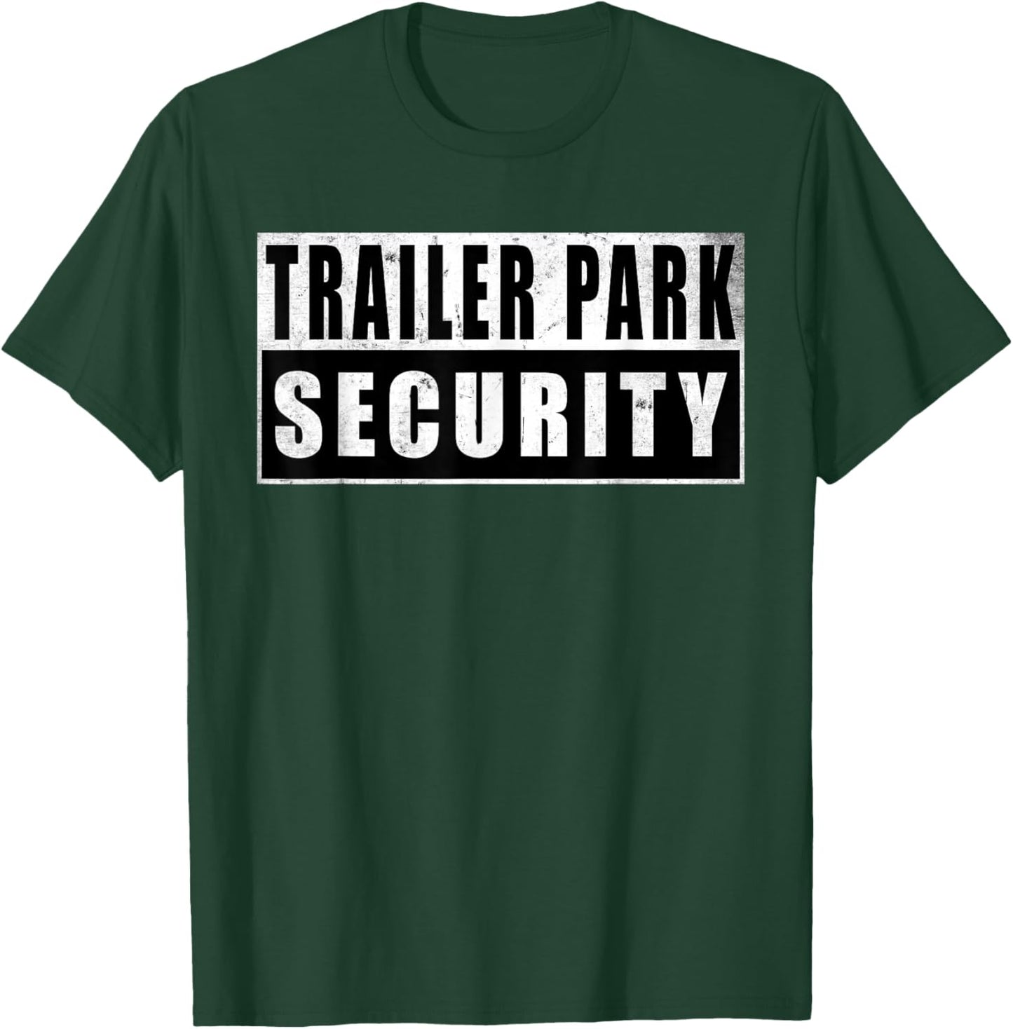 Trailer Park Security Funny Vintage T-Shirt - T-Shirt | Forest