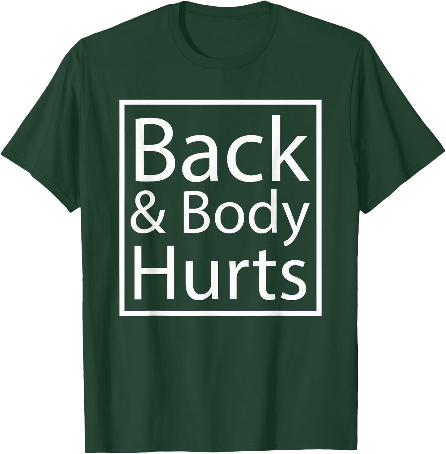 Back And Body Hurts Cool Yogic Relaxation Yoga Lover Gift T-Shirt - T-Shirt | Forest