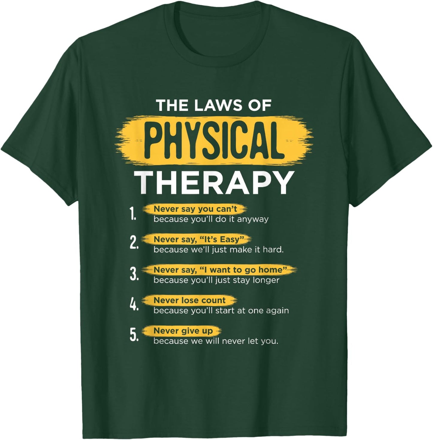 Funny PT Physical Therapy Gift Therapist Month T-Shirt - T-Shirt | Forest