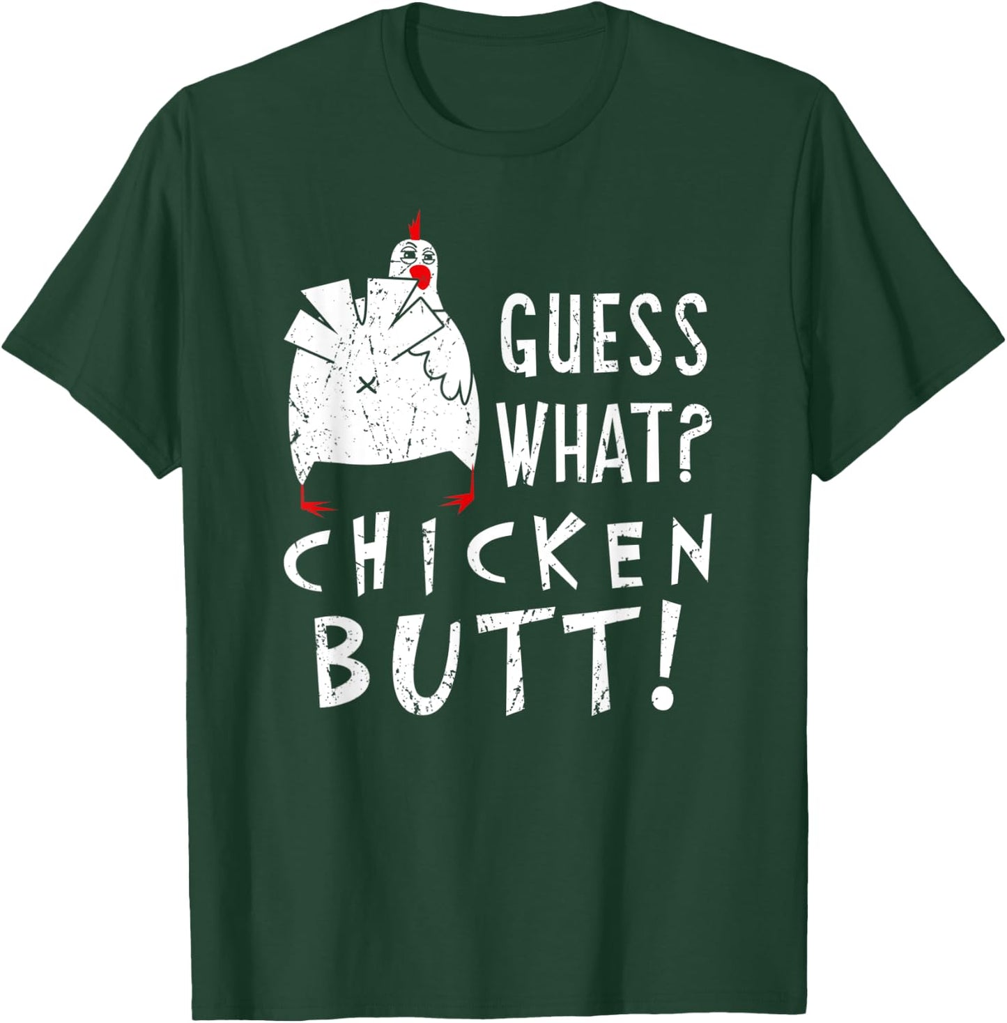 Guess What Chicken Butt Chicken Whisperer Farm Lover Farmer T-Shirt - T-Shirt | Forest