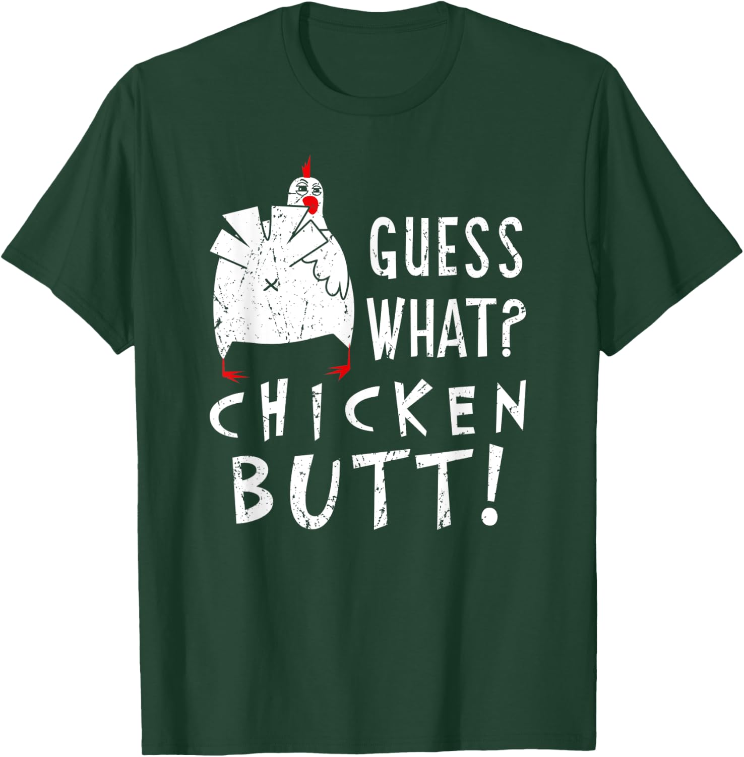 Guess What Chicken Butt Chicken Whisperer Farm Lover Farmer T-Shirt - T-Shirt | Forest