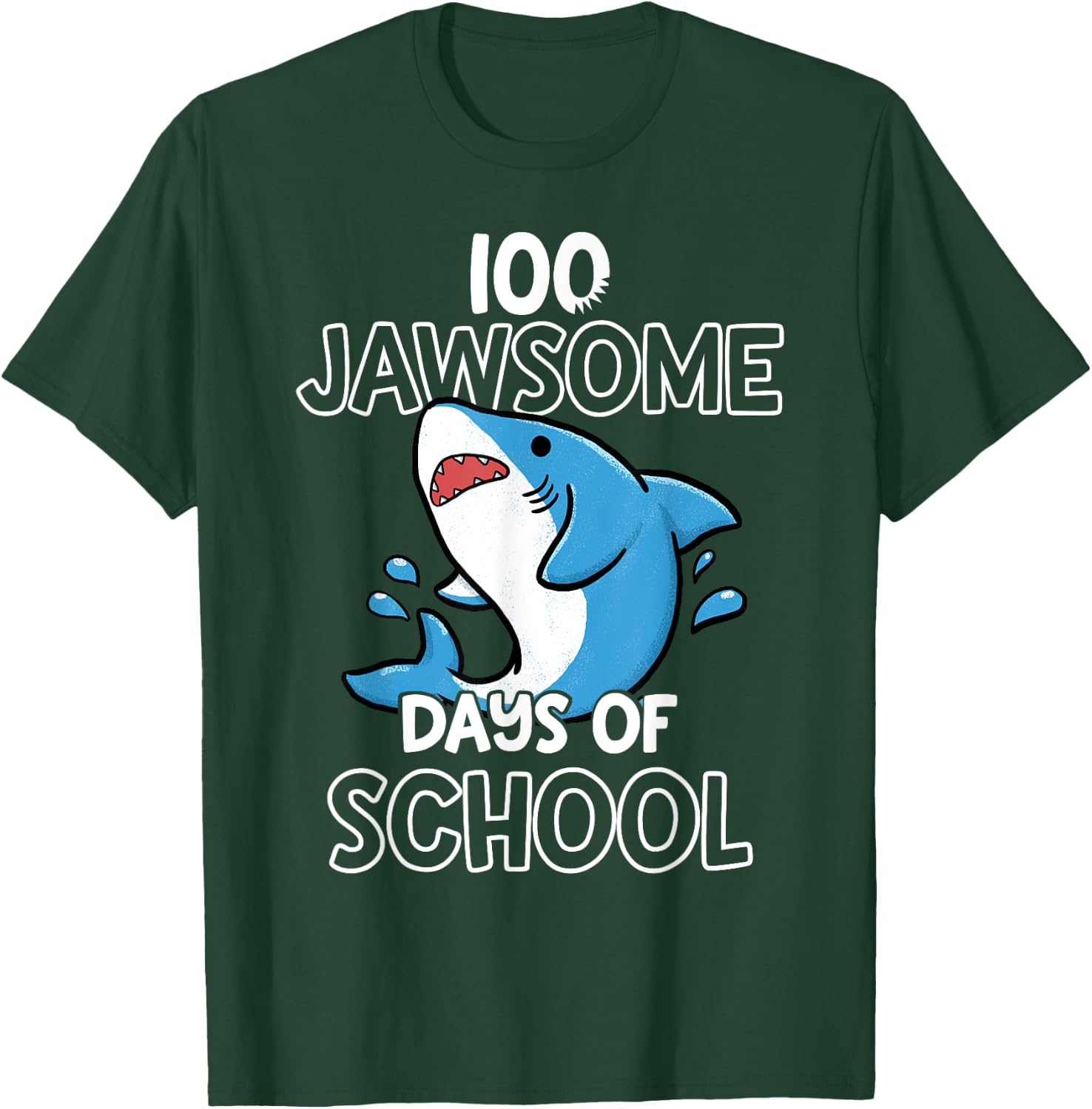 100th Day of School Shirt for Teacher Student Jawsome Shark T-Shirt - T-Shirt | Forest