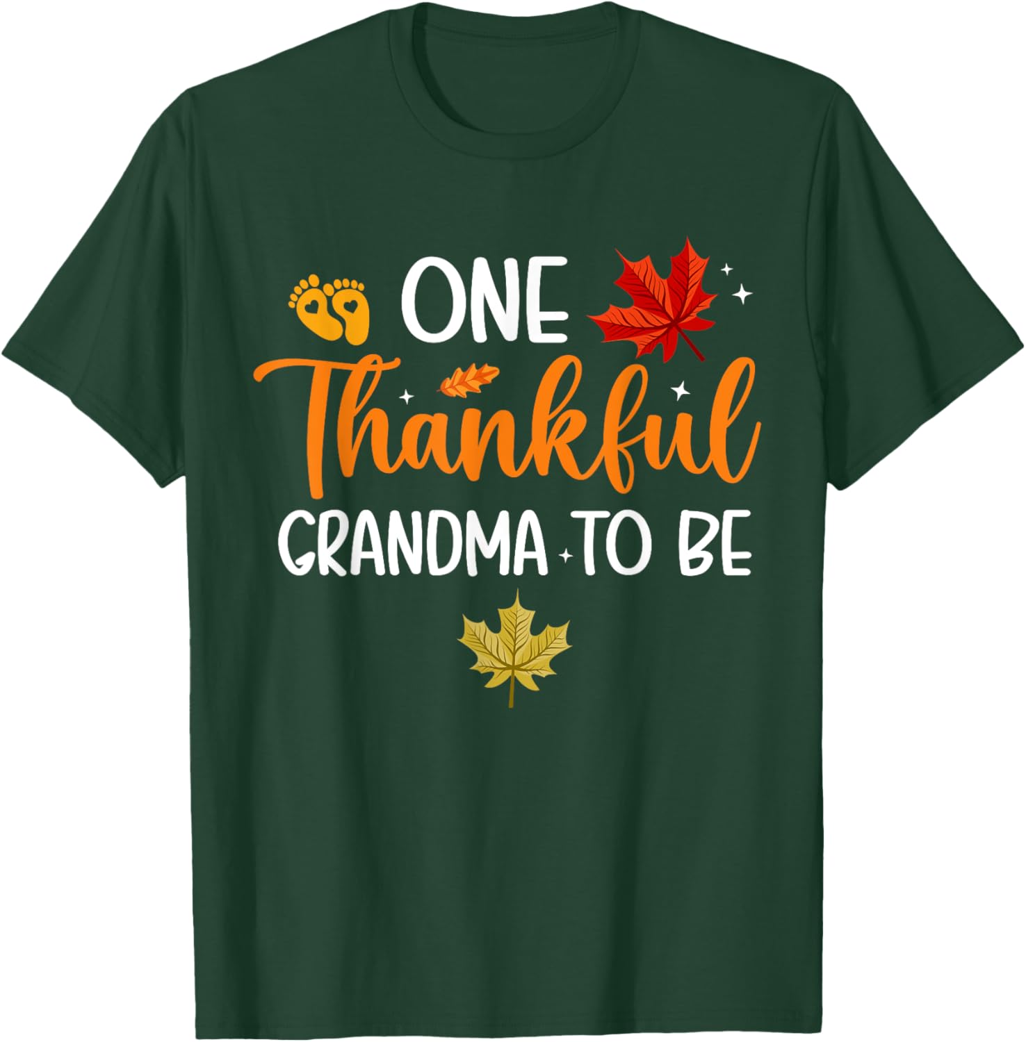 One Thankful Grandma To Be Fall Thanksgiving Pregnancy T-Shirt - T-Shirt | Forest