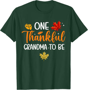 One Thankful Grandma To Be Fall Thanksgiving Pregnancy T-Shirt - T-Shirt | Forest