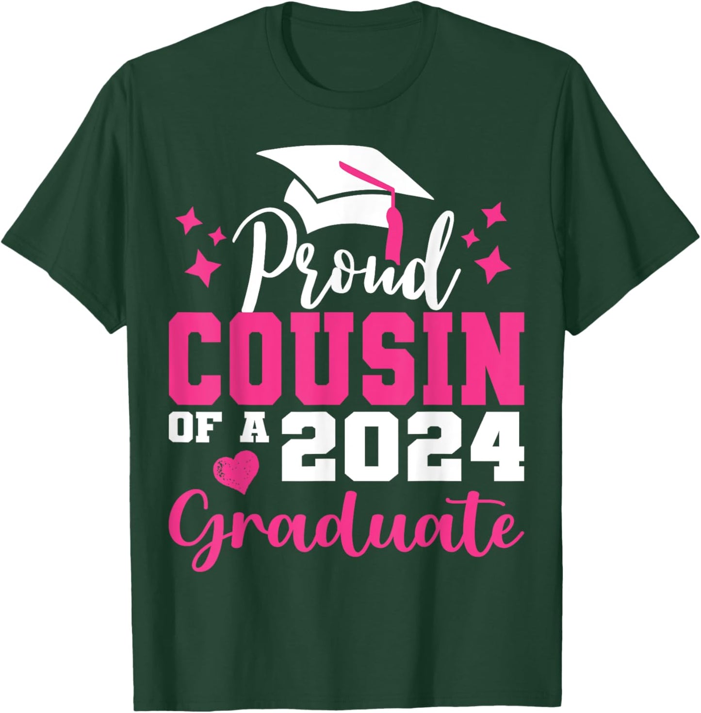 Super Proud Cousin of 2024 Graduate Awesome Family College T-Shirt - T-Shirt | Forest