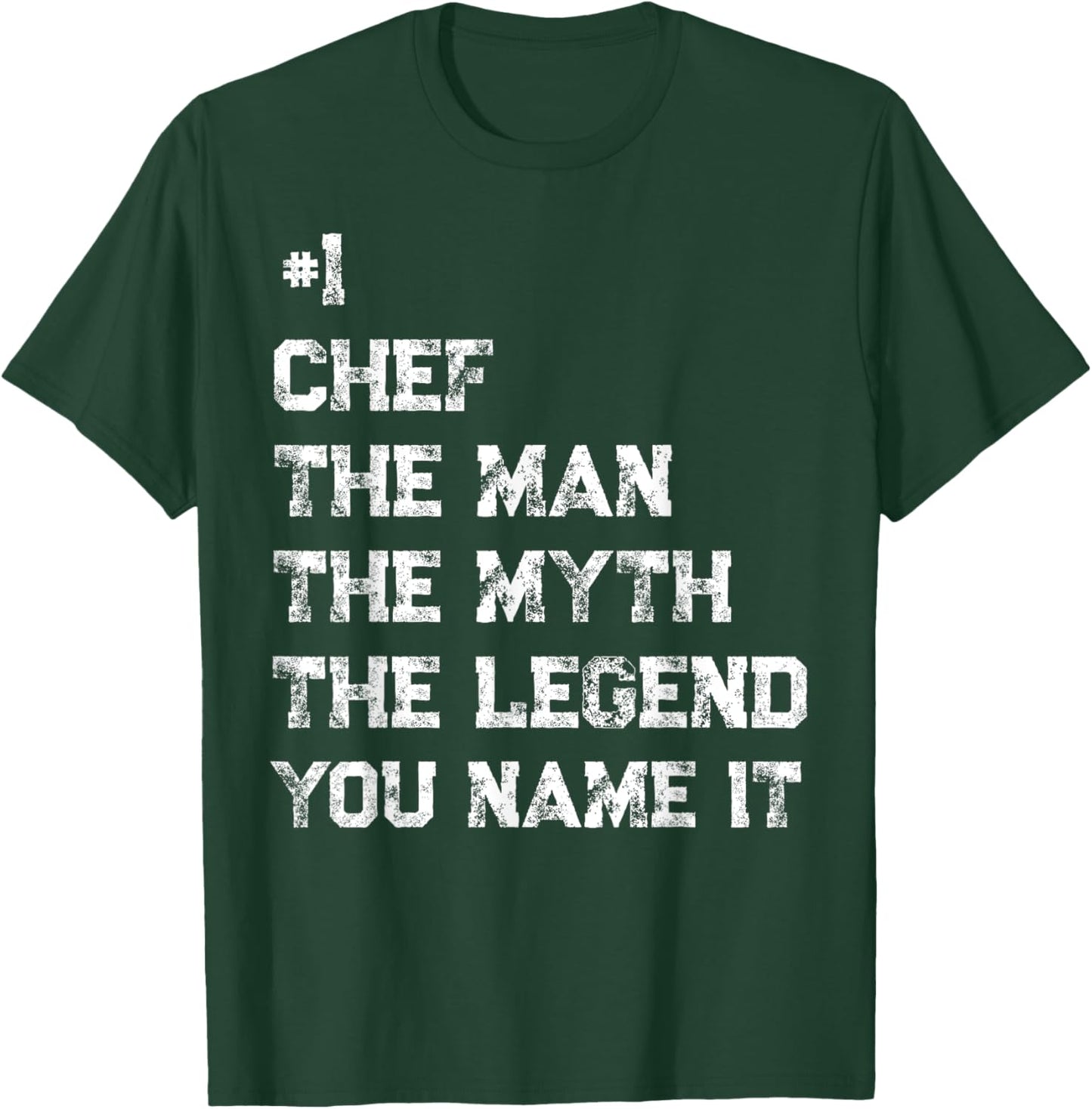 Number One Chef The Man The Myth The Legend Fathers Day T-Shirt - T-Shirt | Forest