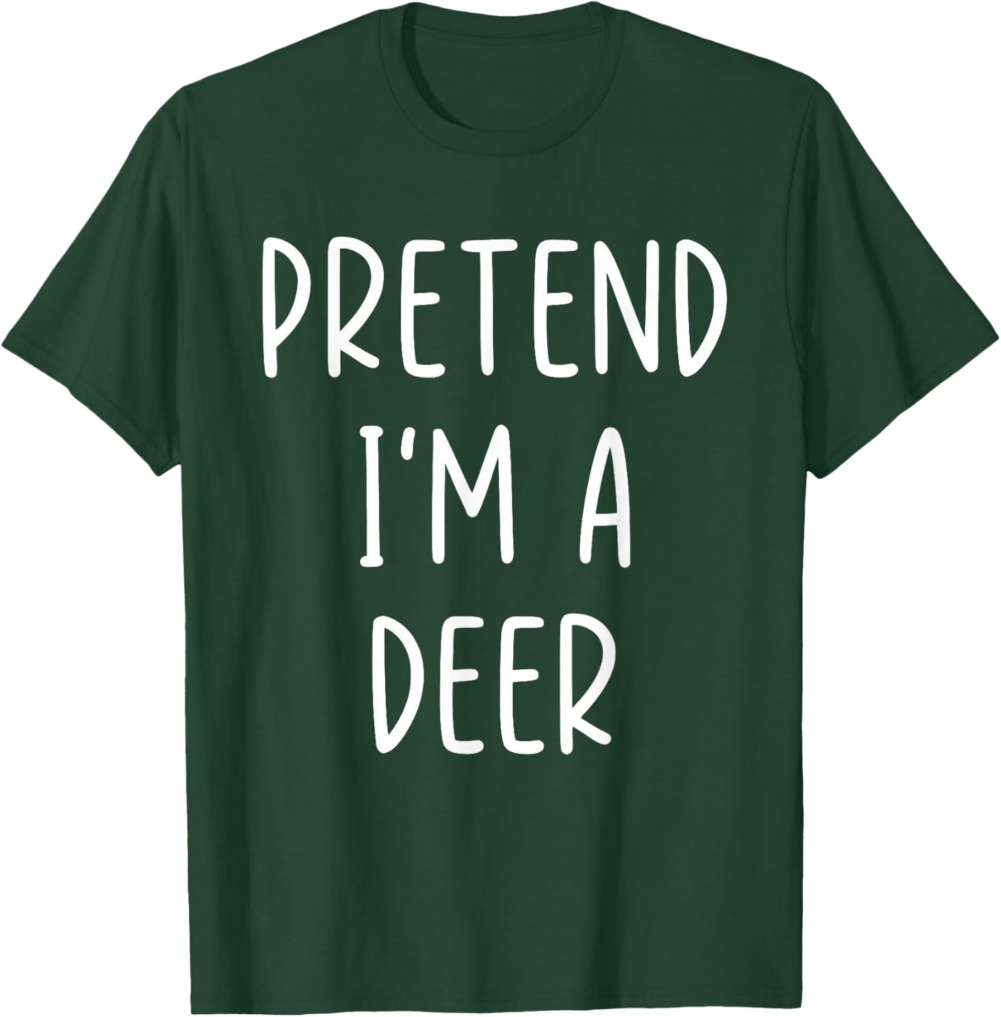 Funny Pretend I'm A Deer Costume Halloween Easy T-Shirt - T-Shirt | Forest