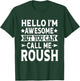 Roush Surname Call Me Roush Family Team Last Name Roush T-Shirt - T-Shirt | Forest
