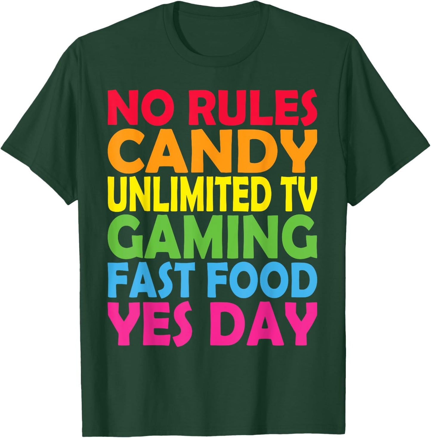 No Rules, Candy unlimited TV Yes-day for daddys little girl T-Shirt - T-Shirt | Forest