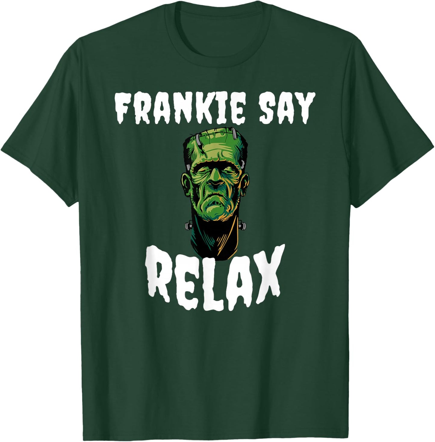 Frankie Say RELAX T-Shirt - T-Shirt | Forest