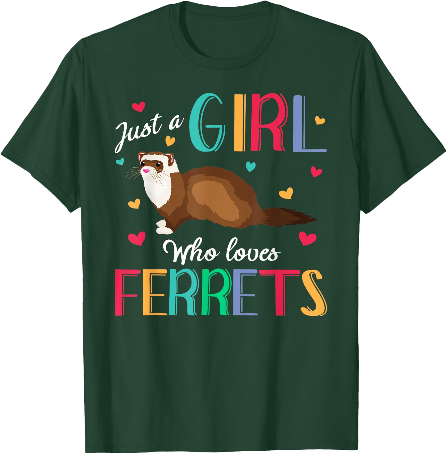 Just A Girl Who Loves Ferrets Shirt Ferret Gift T-Shirt - T-Shirt | Forest