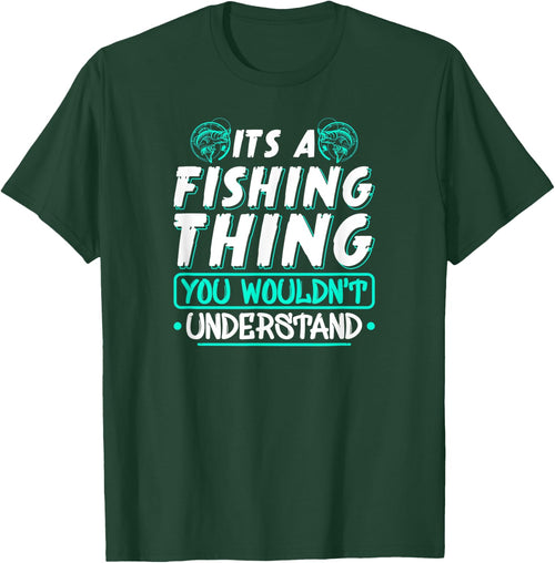 Its A Fishing Thing You Wouldnt Understand Fisherman