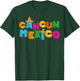 Cancun Mexico T-Shirt - T-Shirt | Forest