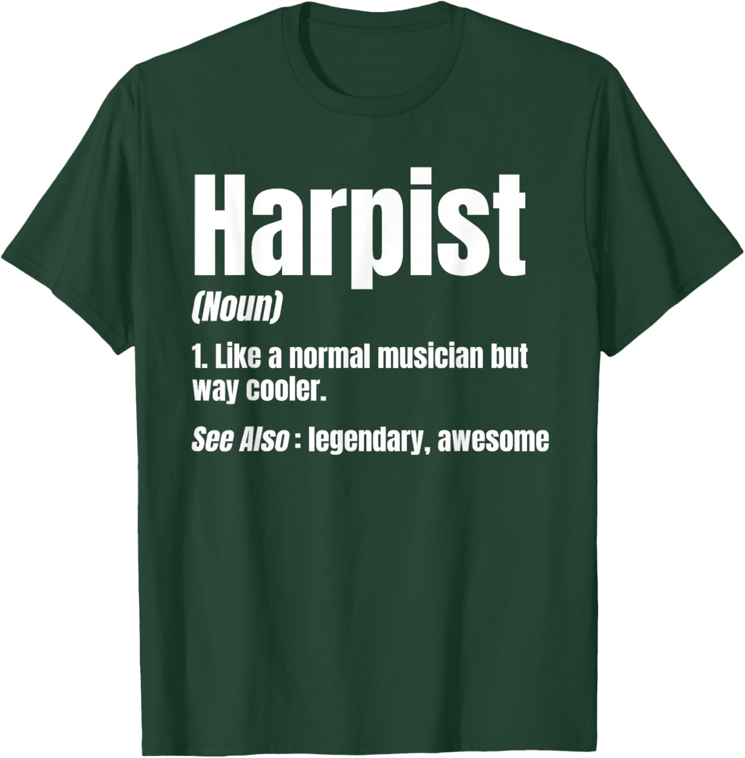 Harp Player Noun Harpist Musician Stringed Instrument Music T-Shirt - T-Shirt | Forest