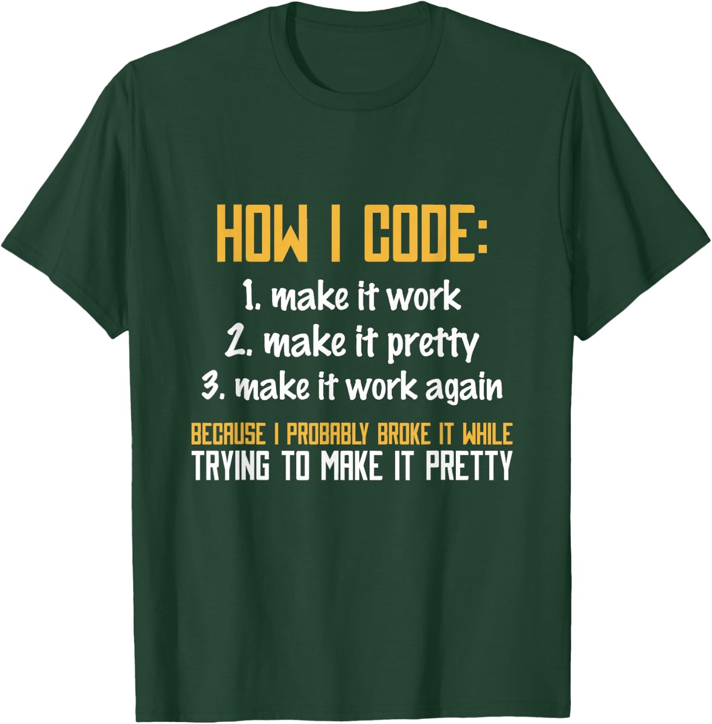 Programmer Coder - Developer Programming Coding T-Shirt - T-Shirt | Forest