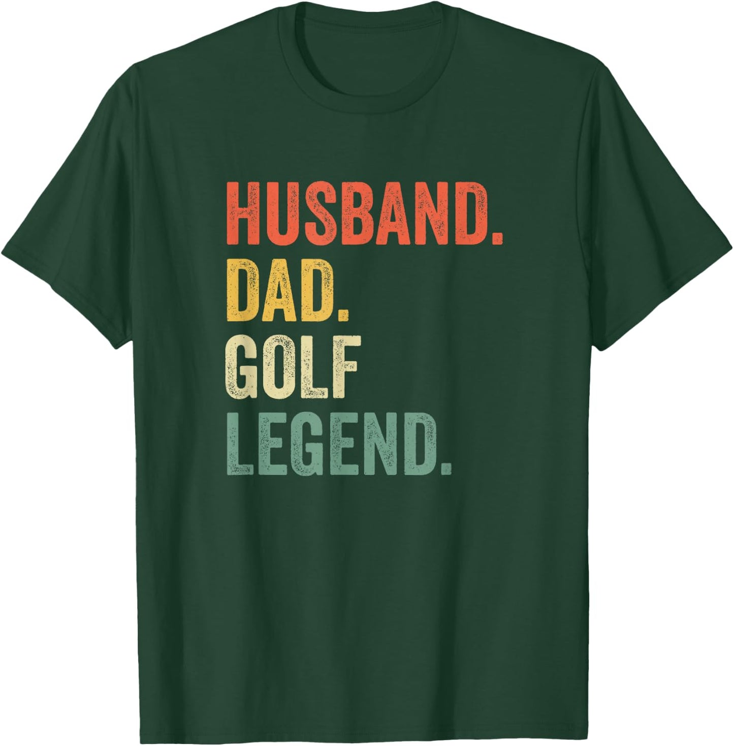 Funny Golfer Husband Dad Golf Legend Golfing Father T-Shirt - T-Shirt | Forest