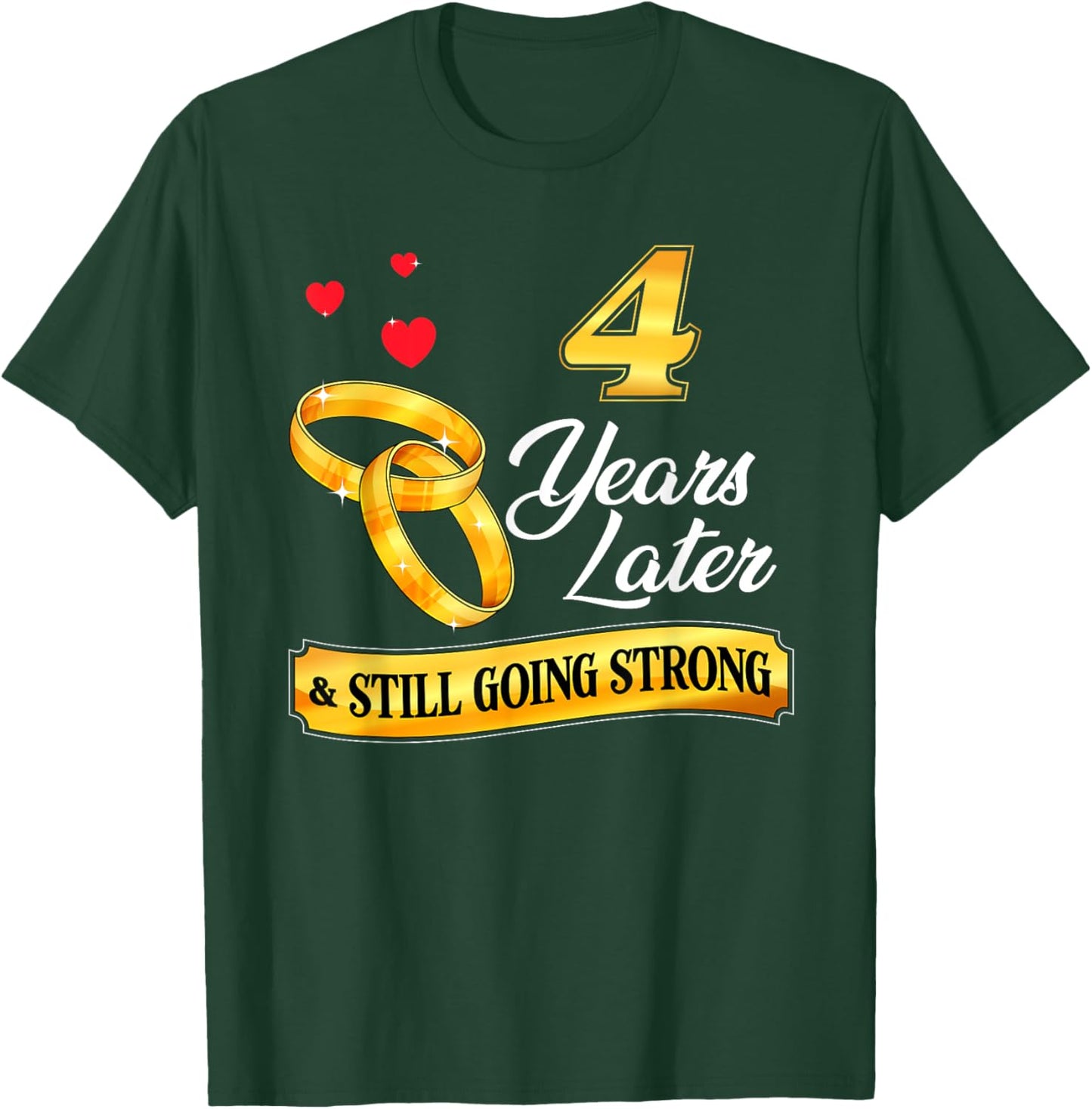 Celebrate 4 Years Of Marriage! 4th Wedding Anniversary T-Shirt - T-Shirt | Forest