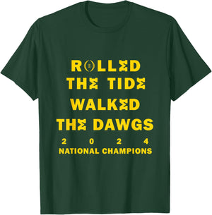 Rolled the Tide, Walked the Dawgs T-Shirt - T-Shirt | Forest