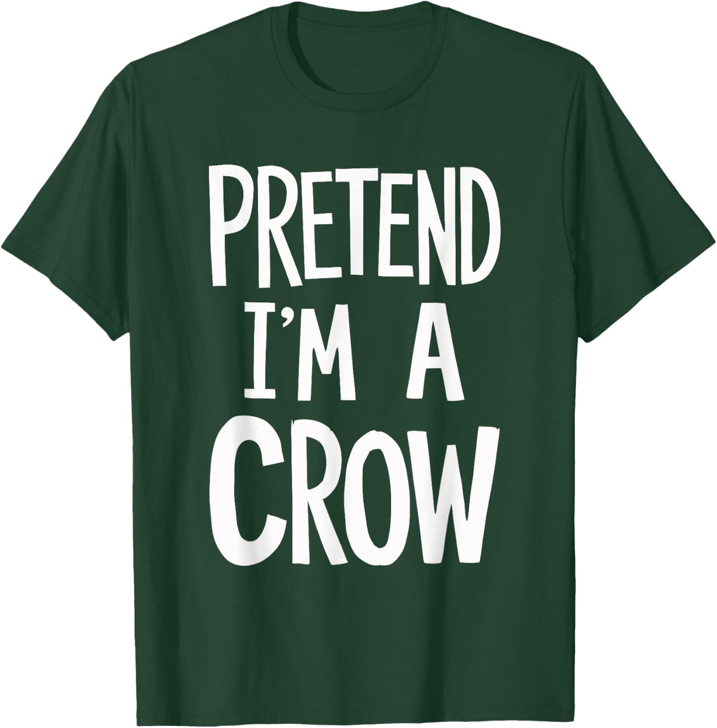 Pretend I'm A Crow T-Shirt - T-Shirt | Forest