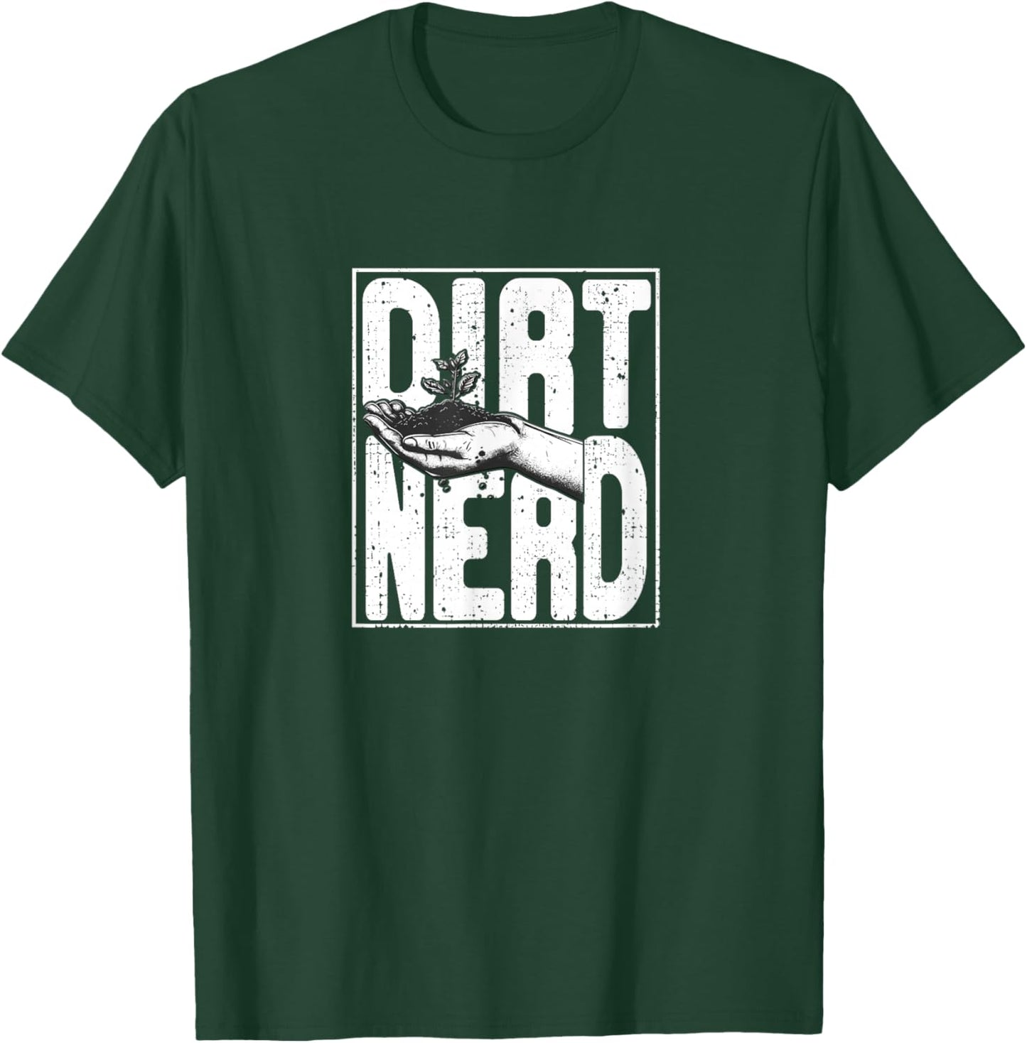 Dirt Nerd Shirt - Dirt Nerd T-Shirt - T-Shirt | Forest